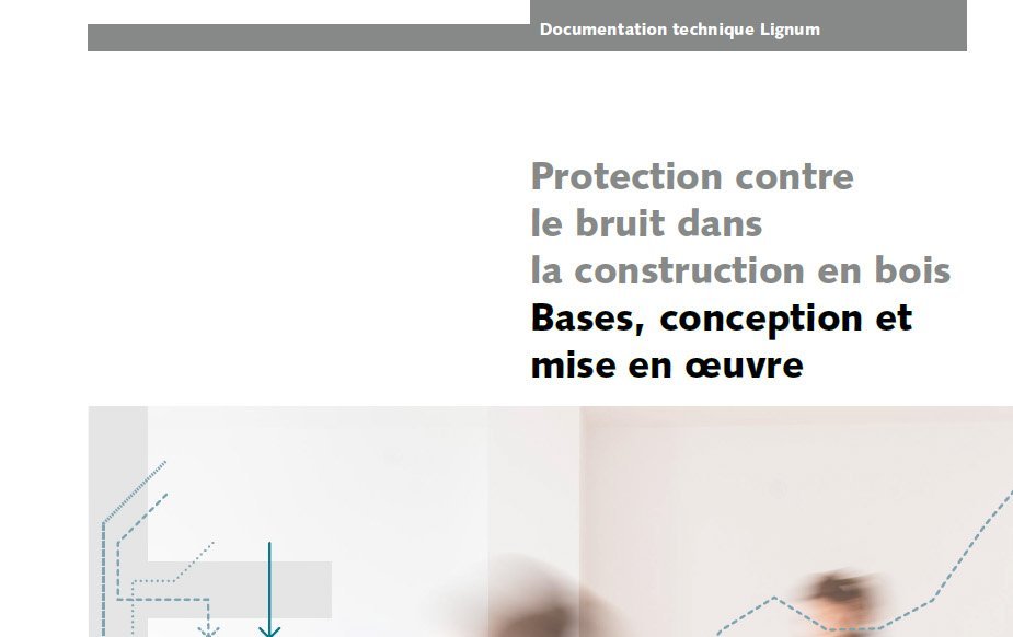 La Documentation Lignum ‹Protection contre le bruit dans la — free download